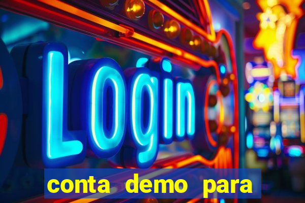 conta demo para jogar fortune tiger